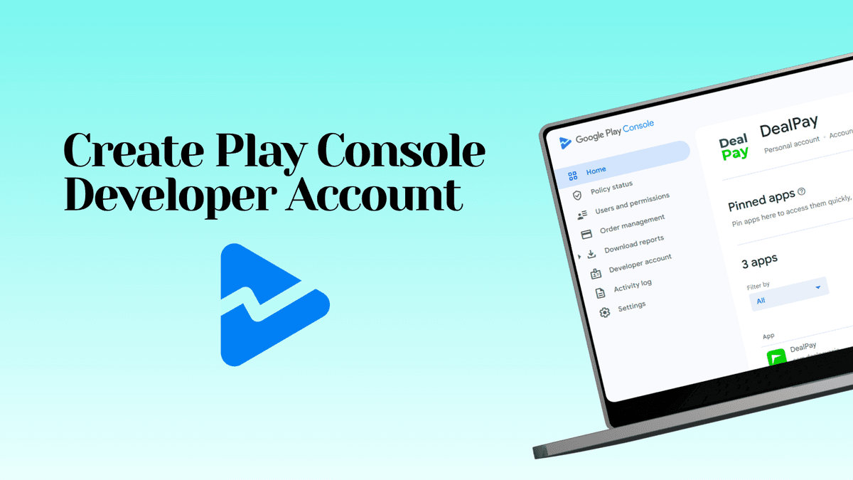 Google Play Console Developer Account Setup Guide